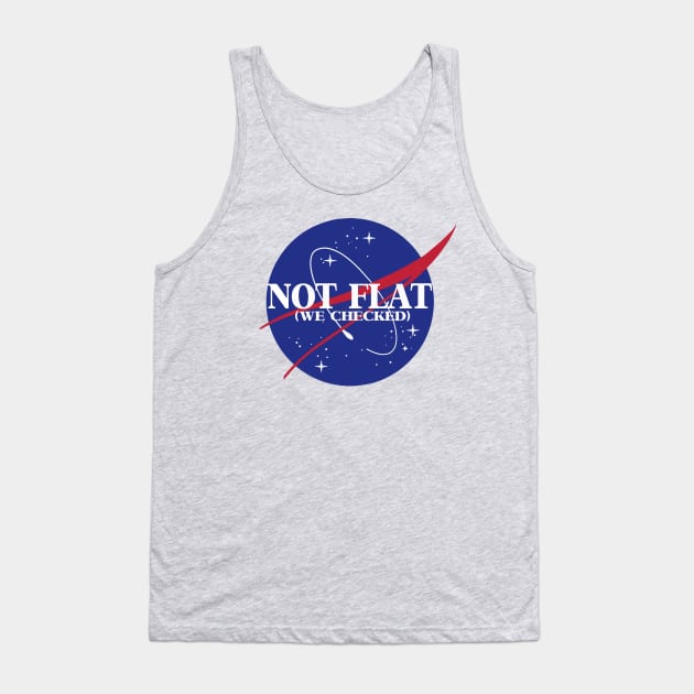 not flat (we checked) Tank Top by remerasnerds